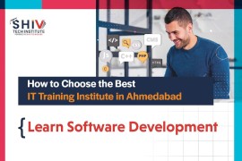 Key Insights on Choosing an IT Training Institute, Ahmedabad, India