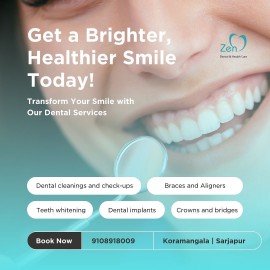 Elevate Your Smile with Zen Dental Care, Bengaluru, India