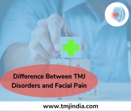 Difference Between TMJ disorders and Facial Pain, Bengaluru, India